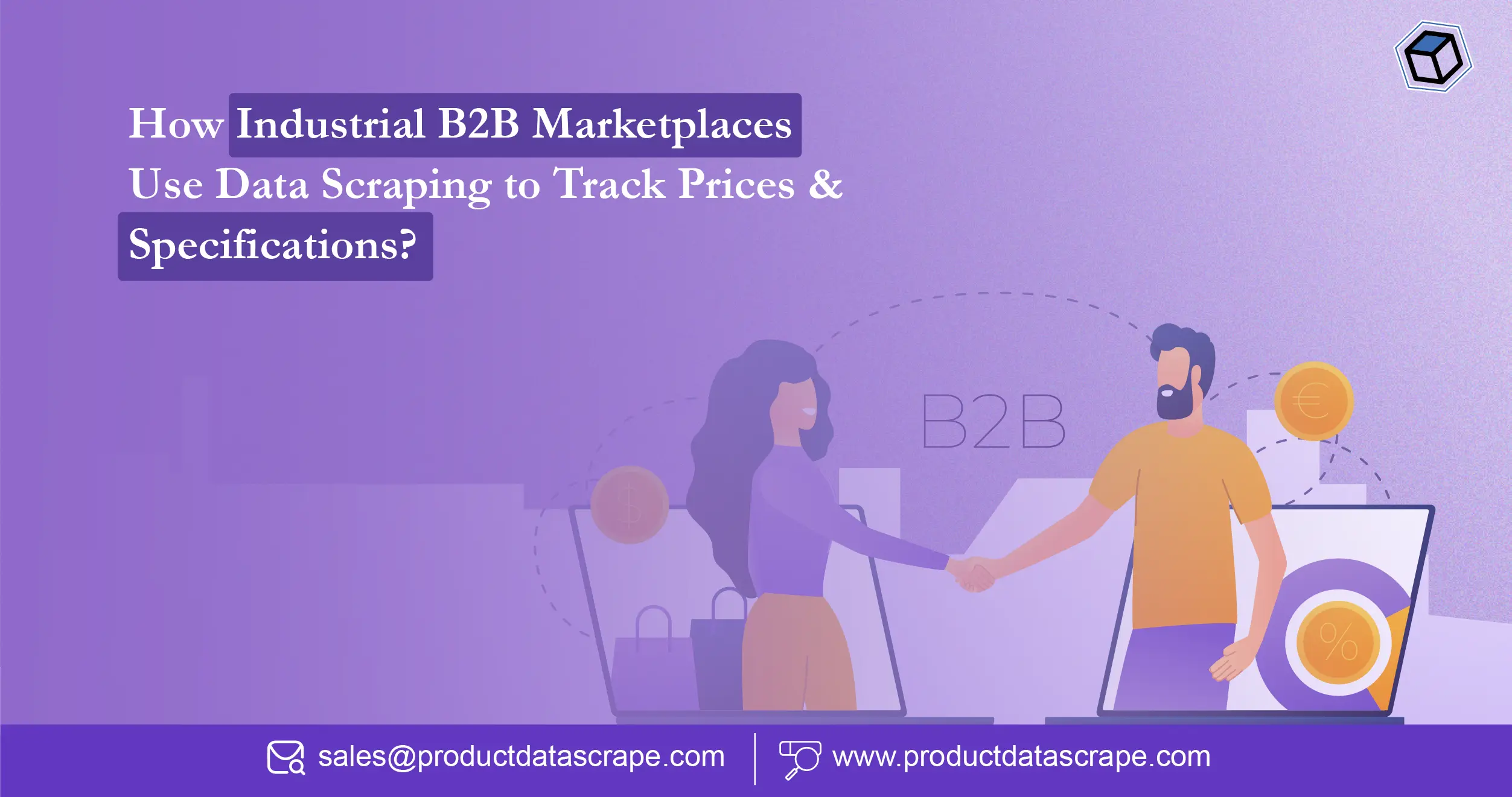 How Industrial B2B Marketplaces Use Data Scraping to Track Prices & Specifications